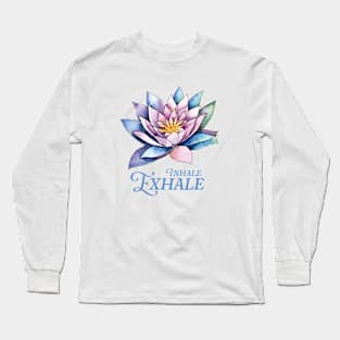 Inhale Exhale Lotus Flower Long Sleeve T-Shirt